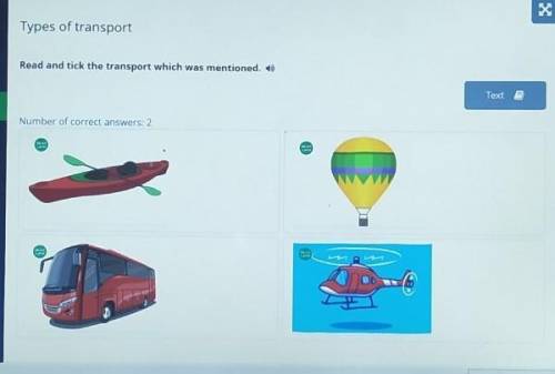 Read and tick the transport which was mentioned. 1)TextNumber of correct answers: 2RU​