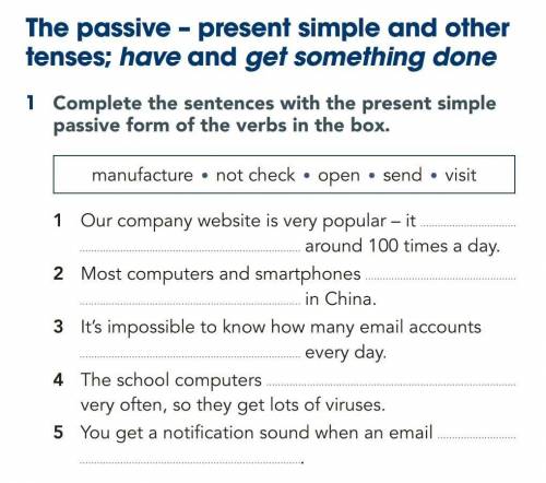 Английский, 8 клас Complete the sentences with the present simple passive form of the verbs in the b