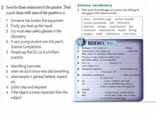 Rewrite these sentences in the passive. Then match them with uses of the passive a-e. ​