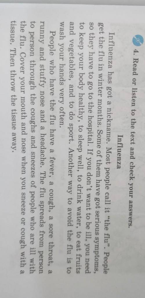 6. Read the text again and answer the questions 1) When are people usually ill with the flu? 2) What