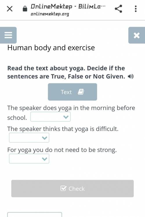 Human body and exercise Read the text about yoga. Decide if the sentences are True, False or Not Giv