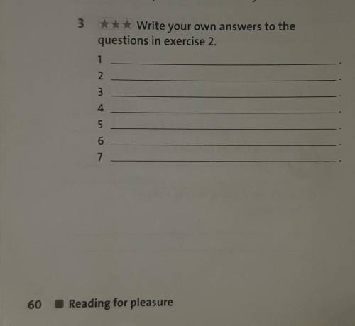 3 *** Write your own answers to the questions in exercise 1.2. 3. 4.5.6.7.​