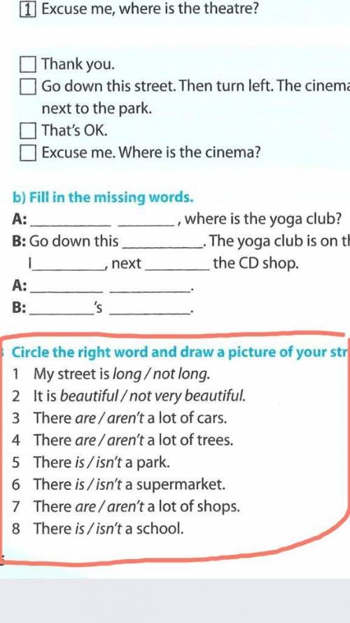 продолжение:9) There are/aren't a lot of children.10) I like/don't like my street.11) l've got/don't