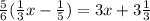 \frac{5}{6} ( \frac{1}{3} x - \frac{1}{5} ) = 3x + 3 \frac{1}{3}