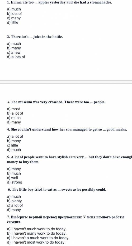 1. Emma ate too... apples yesterday and she had a stomachache.a) muchb) lots ofc) manyd) little2. Th