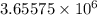 3.65575 \times 10 {}^{6 } \\