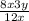 \frac{8x {3y}^{} }{12x}