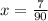 x = \frac{7}{90}