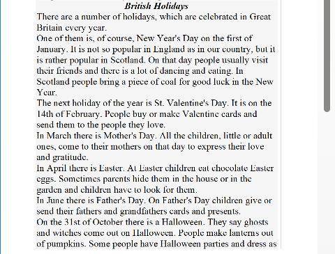 Make the sentences True or False. 1. New Year's Day is as popular in England as in our country. 2. O