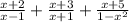 \frac{x + 2}{x - 1} + \frac{x + 3}{x + 1} + \frac{x + 5}{1 - {x}^{2} }