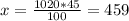 x = \frac{1020 * 45}{100} = 459