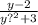 \frac{y - 2} { {y {?}^{2} { }{} + 3}^{} }