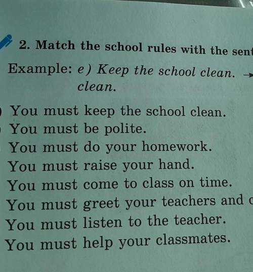 2. Match the school rules with the sentences in exercise 1. Example: e) Keep the school clean. → 1) 