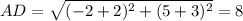 AD=\sqrt{(-2+2)^2+(5+3)^2} =8