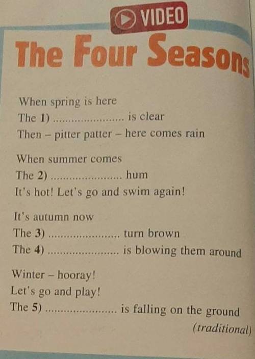 VIDEO The Four SeasonsWhen spring is hereThe 1)is clearThen - pita patter - here comes iWhen summer 