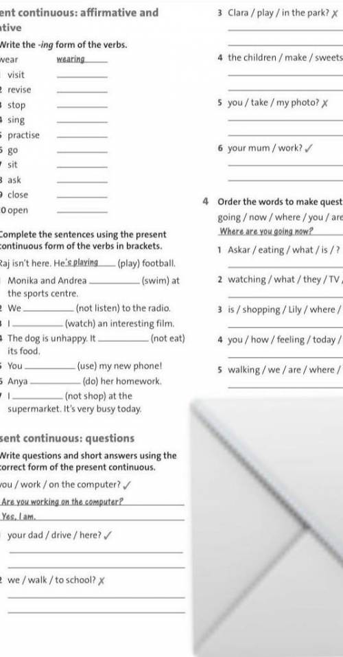 Write questions and short answers using the correct form the present continuous​