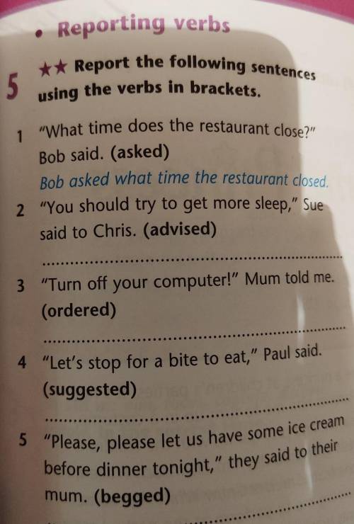 5Report the following sentencesusing the verbs in brackets.  ​