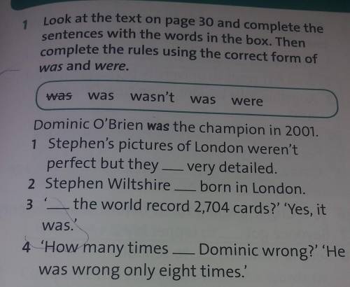 Look at the text on page 30 and complete thesentences with the words in the box. Thencomplete the ru