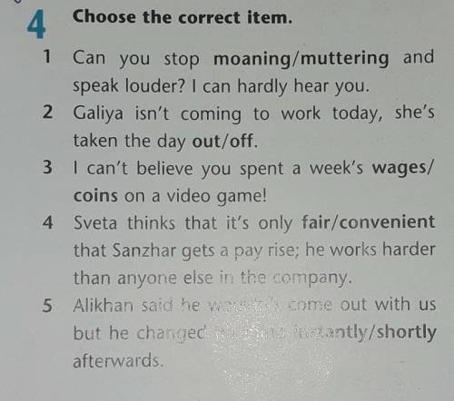 Choose the correct . 4 1 Can you stop mes TRring and speak louder? I can hardy you. 2 Galiya isn't c