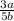 \frac{3a}{5b}