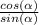 \frac{cos(\alpha )}{sin(\alpha )}