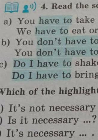 4. Read the sentences. Answer the question. a) You have to take off your shoes when you enter someon