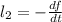 l_{2}=-\frac{df}{dt}