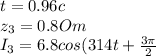 t= 0.96c\\z_{3}=0.8 Om\\I_3=6.8 cos(314t+\frac{3\pi }{2}