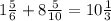 1\frac{5}{6} +8\frac{5}{10} =10\frac{1}{3}