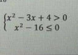 Решите систему неравенств. {х^2-3х+4>0 {х^2-16_<0 .