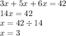 3x + 5x + 6x = 42 \\ 14x = 42 \\ x = 42 \div 14 \\ x = 3