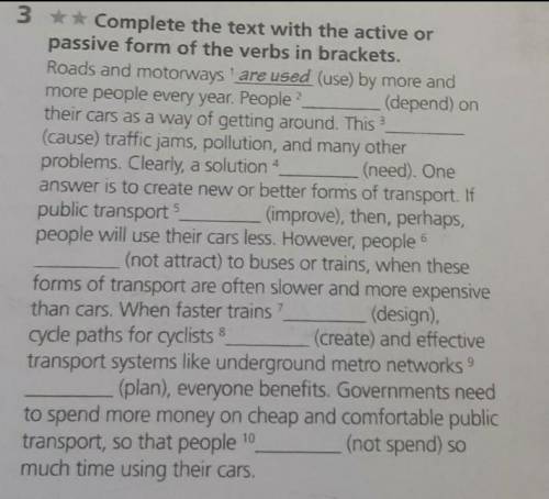 Complete the text with the active or passive form of the verbs in brackets. People(depend) on their