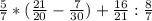 \frac{5}{7} * ( \frac{21}{20} - \frac{7}{30} )+\frac{16}{21}:\frac{8}{7}