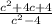 \frac{c^{2} + 4c + 4}{c^{2} - 4}