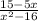 \frac{15 - 5x}{ {x}^{2} - 16}