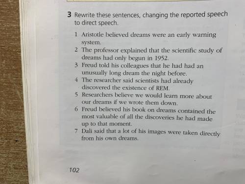 Change the sentences from Reported Speech into Direct Speech.​