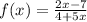 f(x) = \frac{2x - 7}{4 + 5x}