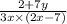 \frac{2 + 7y}{3x \times (2x - 7)}