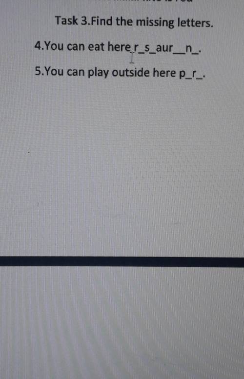 Task.3 Find the missing letters.​