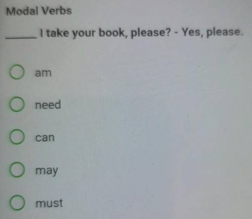 I take your book, please? - Yes, please.amO needmust​