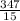 \frac{347}{15}