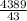 \frac{4389}{43}