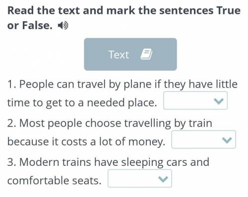 Read the text and mark the sentences True or False.  Text1. People can travel by plane if they have