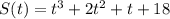 S(t)=t^{3}+2t^{2} +t+18