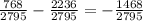 \frac{768}{2795} - \frac{2236}{2795} = - \frac{1468}{2795}