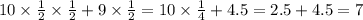 10 \times \frac{1}{2} \times \frac{1}{2} + 9 \times \frac{1}{2} = 10 \times \frac{1}{4} + 4.5 = 2.5 + 4.5 = 7