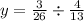 y = \frac{3}{26} \div \frac{4}{13}