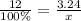 \frac{12}{100\%} = \frac{3.24}{x}