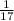 \frac{1}{17}