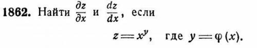 Найти dz/dx и dz/dx, если, задача прикреплена ниже